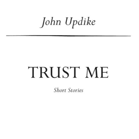 4/$30 Bundle; Novel: “Trust Me” by John Updike - Picture 3 of 5